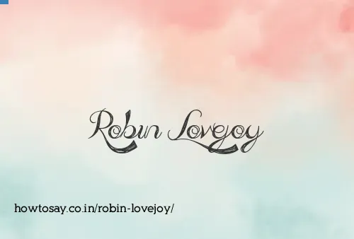 Robin Lovejoy