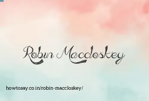 Robin Maccloskey
