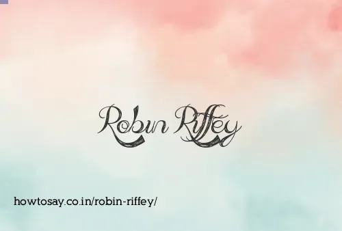 Robin Riffey