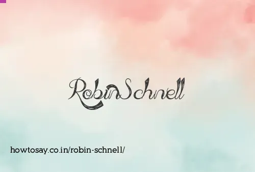 Robin Schnell