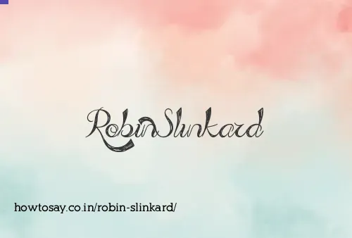 Robin Slinkard