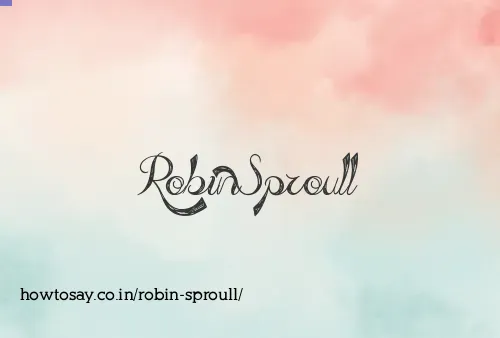 Robin Sproull