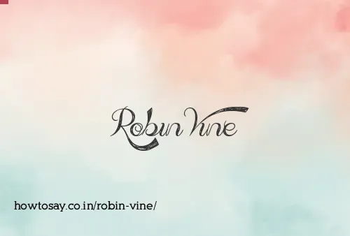 Robin Vine