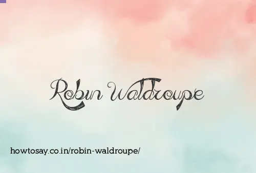 Robin Waldroupe
