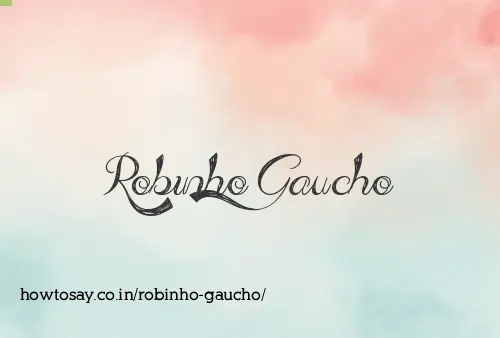 Robinho Gaucho