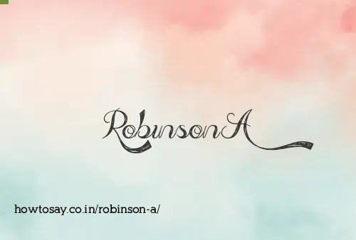 Robinson A
