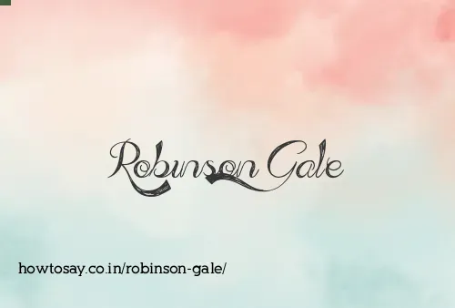 Robinson Gale