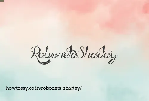 Roboneta Shartay