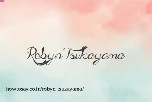 Robyn Tsukayama