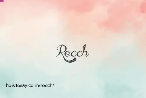 Rocch