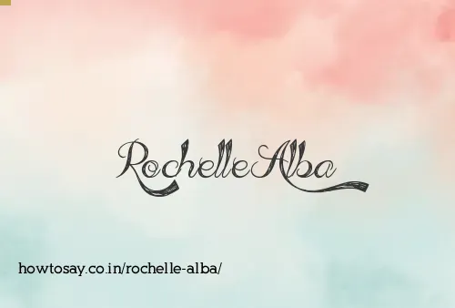 Rochelle Alba