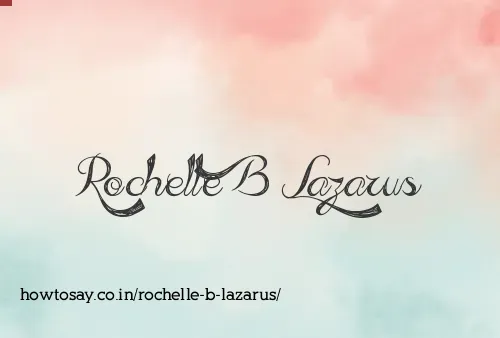 Rochelle B Lazarus