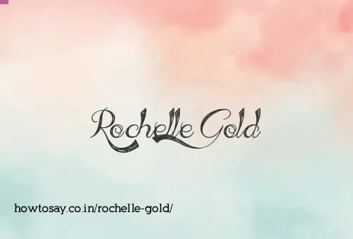 Rochelle Gold