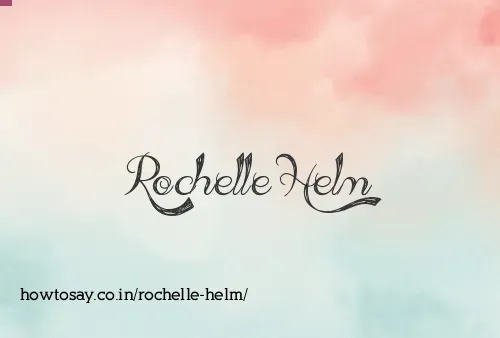 Rochelle Helm