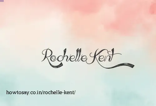 Rochelle Kent