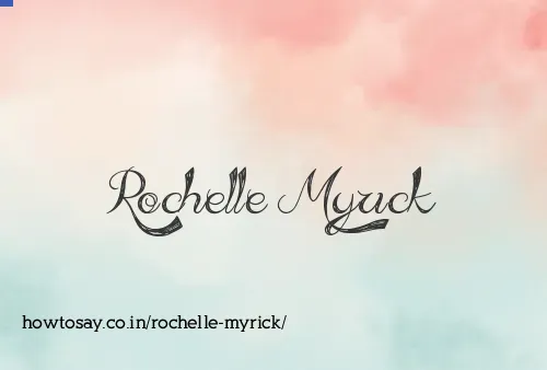 Rochelle Myrick