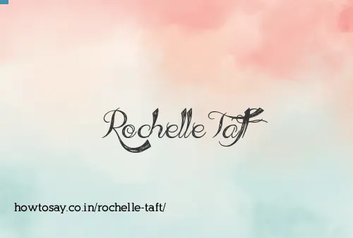 Rochelle Taft