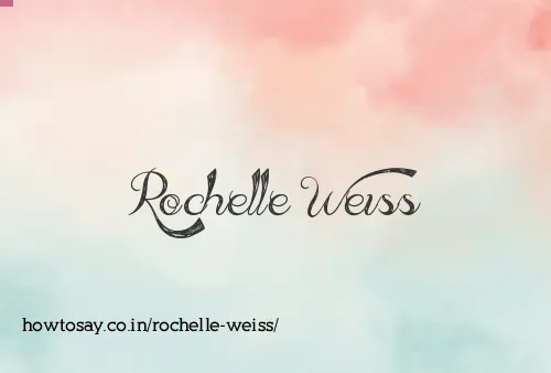 Rochelle Weiss
