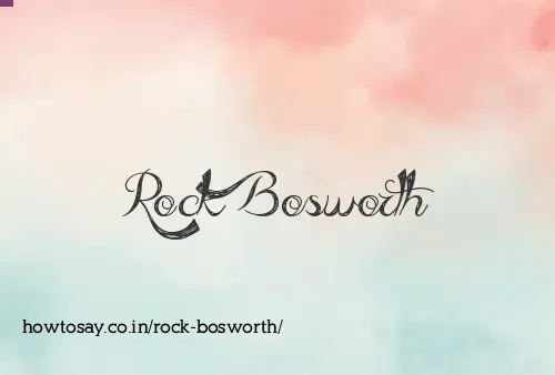 Rock Bosworth