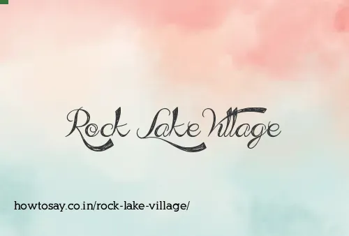 Rock Lake Village