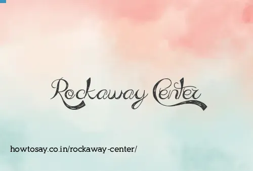 Rockaway Center