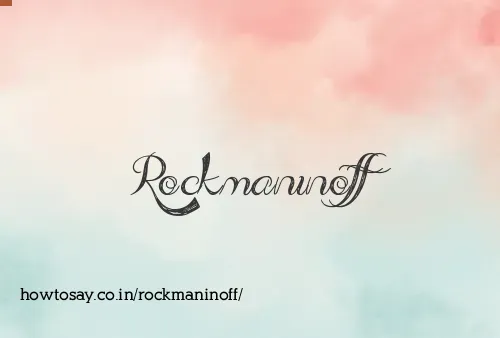Rockmaninoff