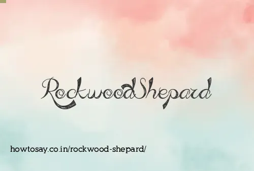 Rockwood Shepard