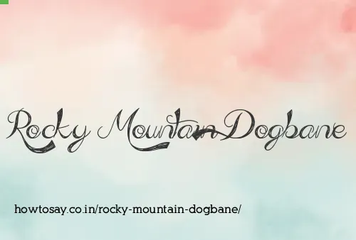 Rocky Mountain Dogbane