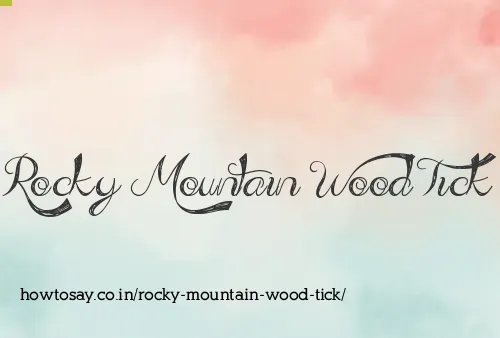 Rocky Mountain Wood Tick