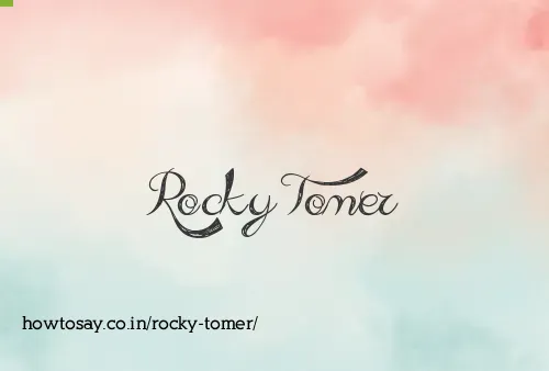 Rocky Tomer