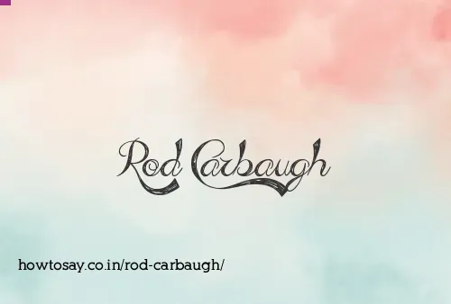 Rod Carbaugh