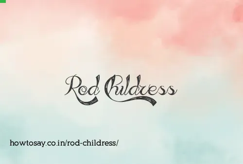 Rod Childress