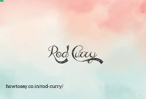 Rod Curry