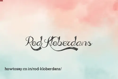 Rod Kloberdans