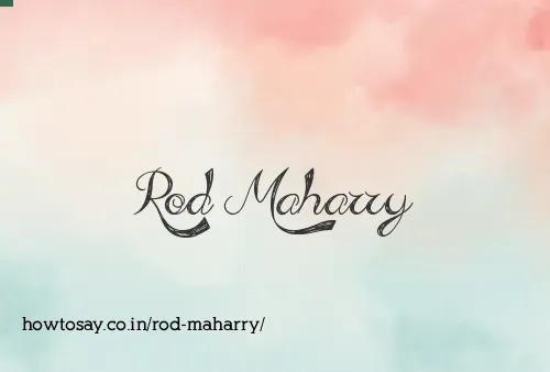 Rod Maharry