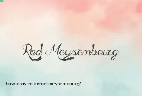Rod Meysembourg