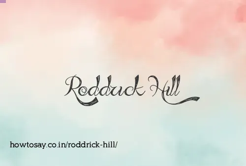 Roddrick Hill