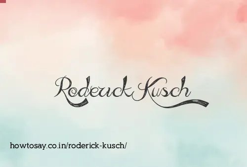 Roderick Kusch
