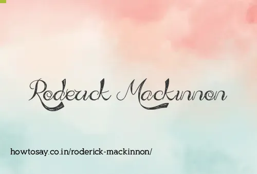 Roderick Mackinnon