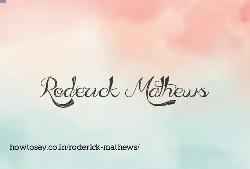 Roderick Mathews