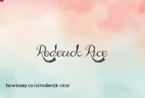 Roderick Rice