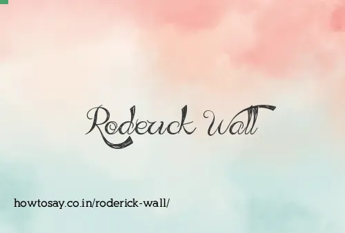 Roderick Wall