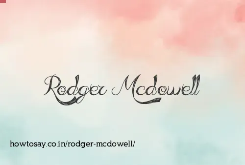 Rodger Mcdowell