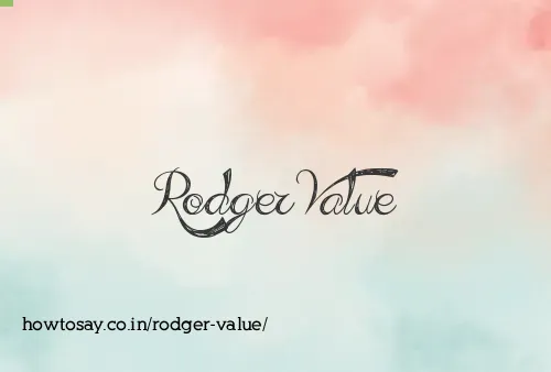 Rodger Value
