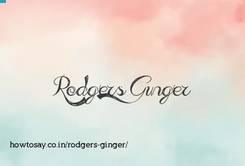 Rodgers Ginger