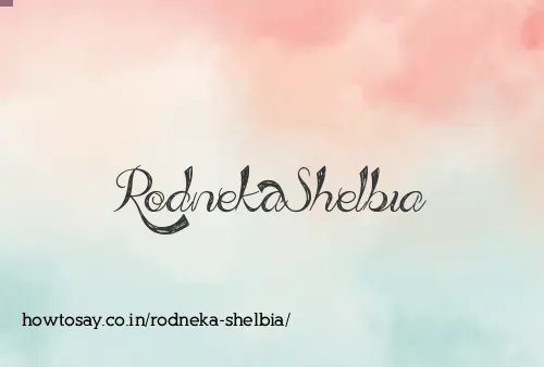Rodneka Shelbia