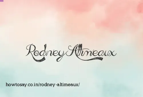 Rodney Altimeaux
