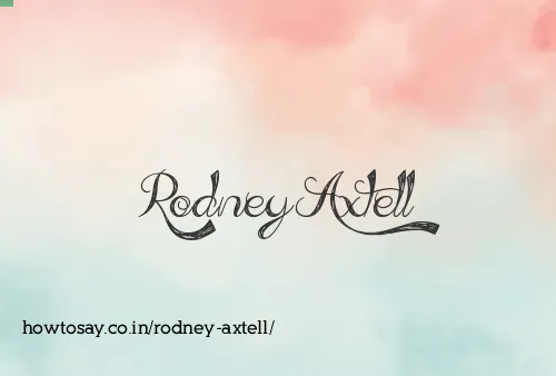 Rodney Axtell