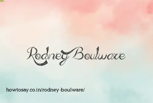 Rodney Boulware