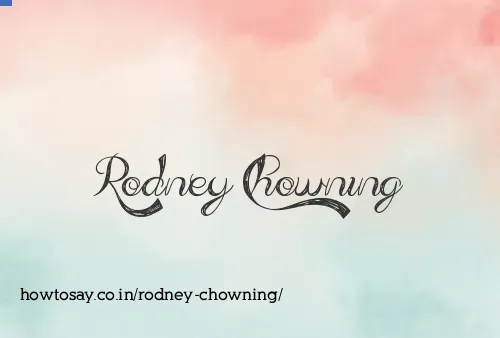 Rodney Chowning